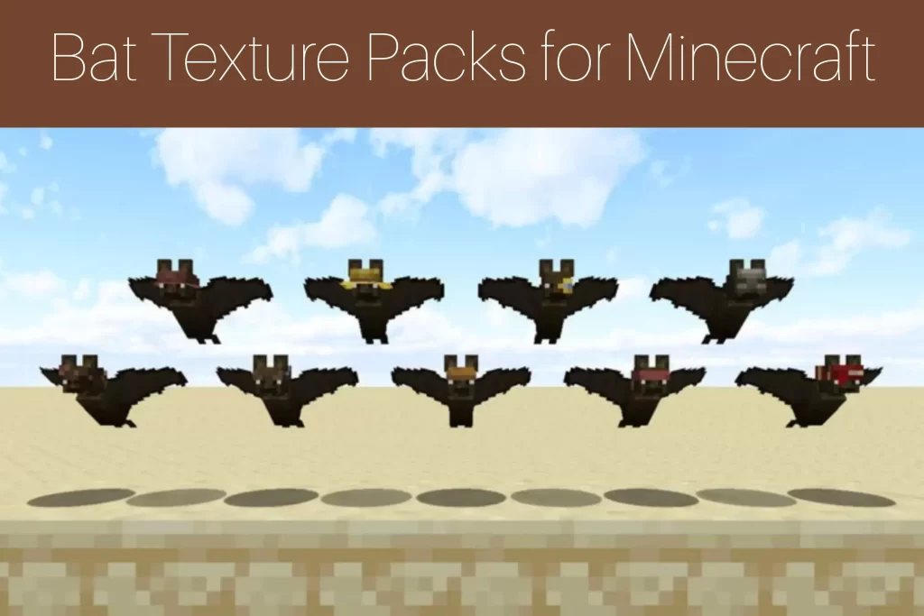 Bat Texture Packs for Minecraft