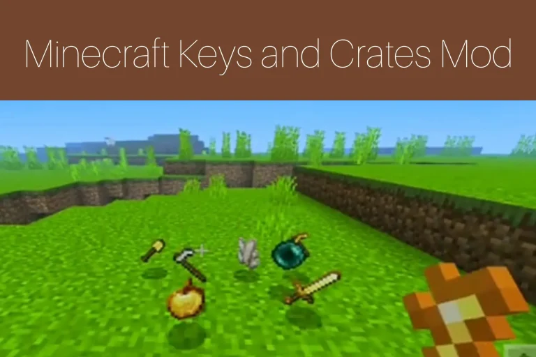 Minecraft Keys & Crates Mod